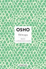 Odwaga. Radość z podejmowania ryzyka OSHO
