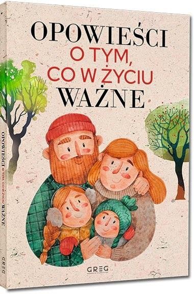 Opowieści o tym co w życiu ważne