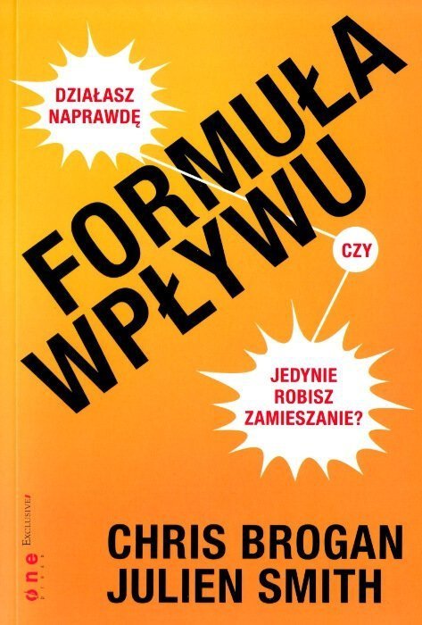 Formuła wpływu. Działasz naprawdę, czy jedynie robisz zamieszanie?
