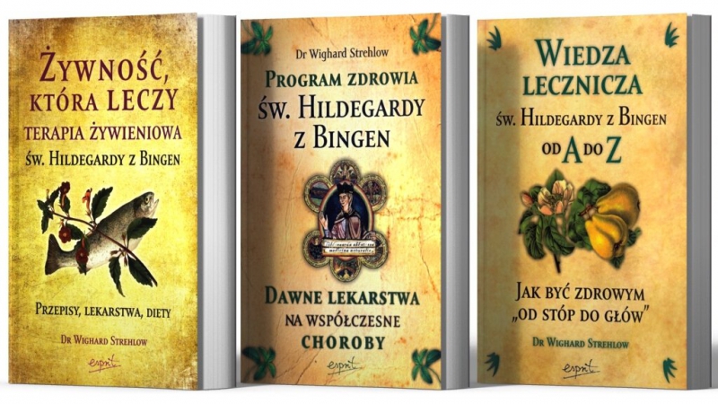 Żywność która leczy Program zdrowia Wiedza lecznicza św. Hildegardy