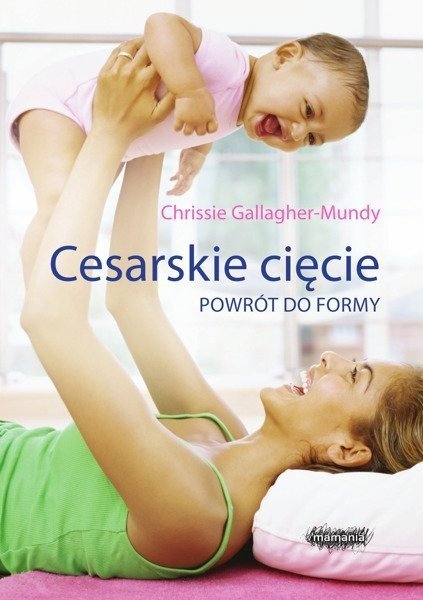 Cesarskie cięcie Powrót do formy