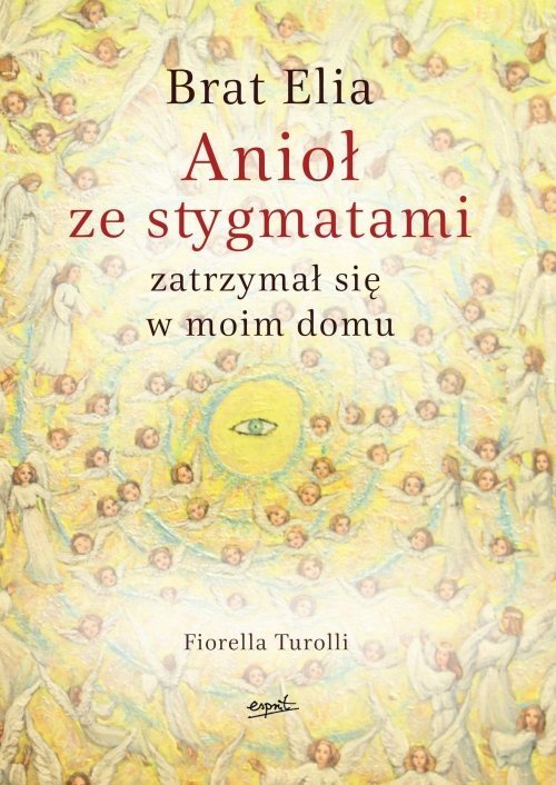 Brat Elia Anioł ze stygmatami zatrzymał się w moim domu