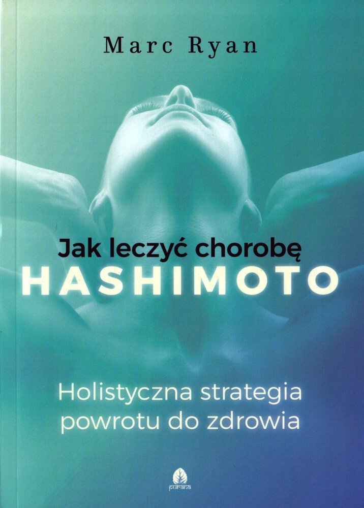 Jak wyleczyć chorobę Hashimoto