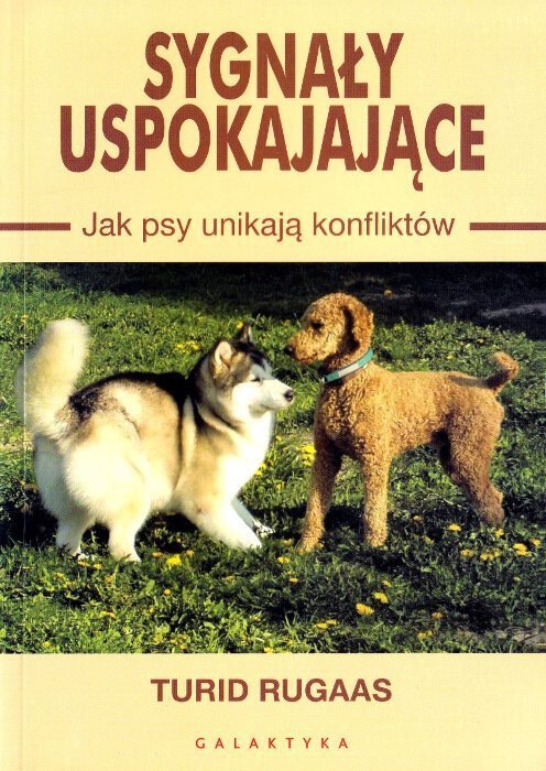 Sygnały uspokajające Jak Psy unikają konfliktów
