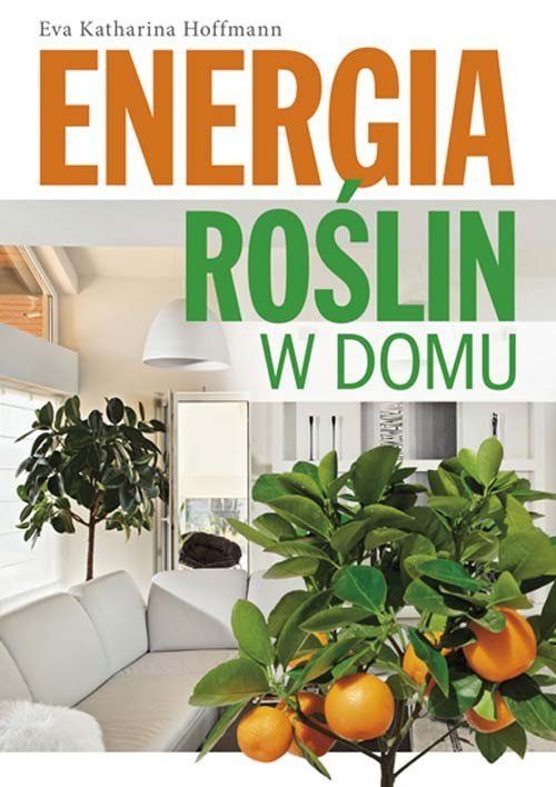 Energia roślin w domu 