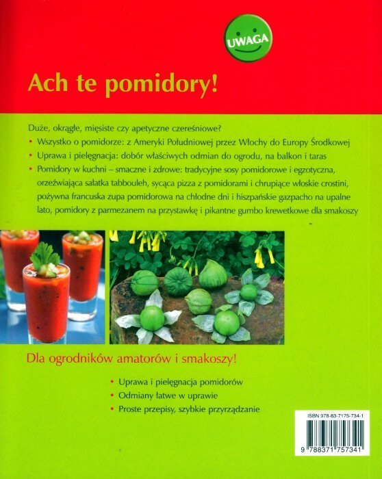 Pomidory Uprawa i przyrządzanie