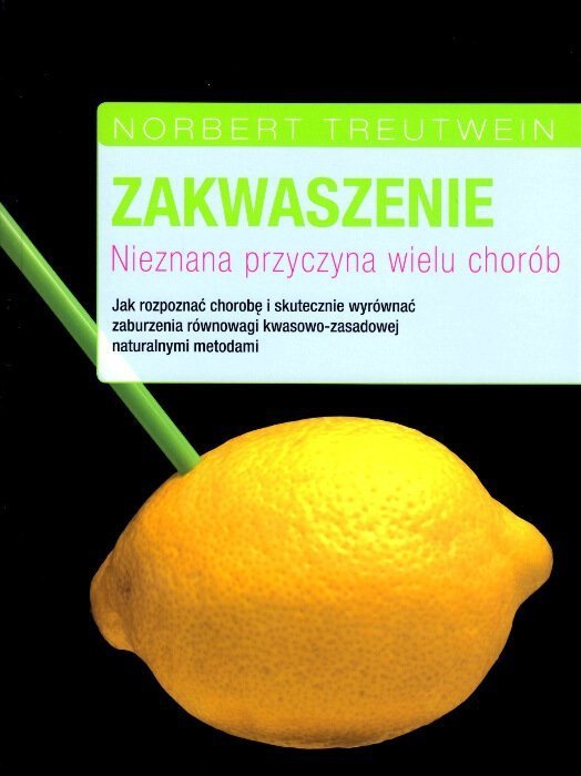 Zakwaszenie Nieznana przyczyna wielu chorób