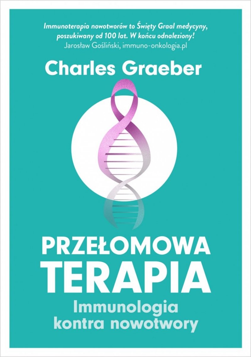  Przełomowa terapia Immunologia kontra nowotwory