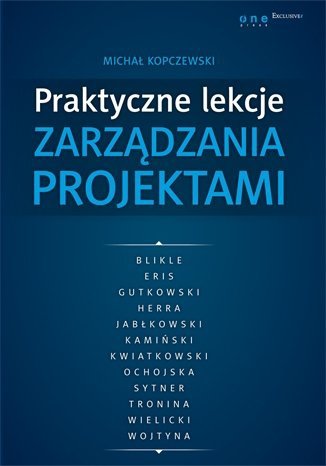 Praktyczne lekcje zarządzania projektami