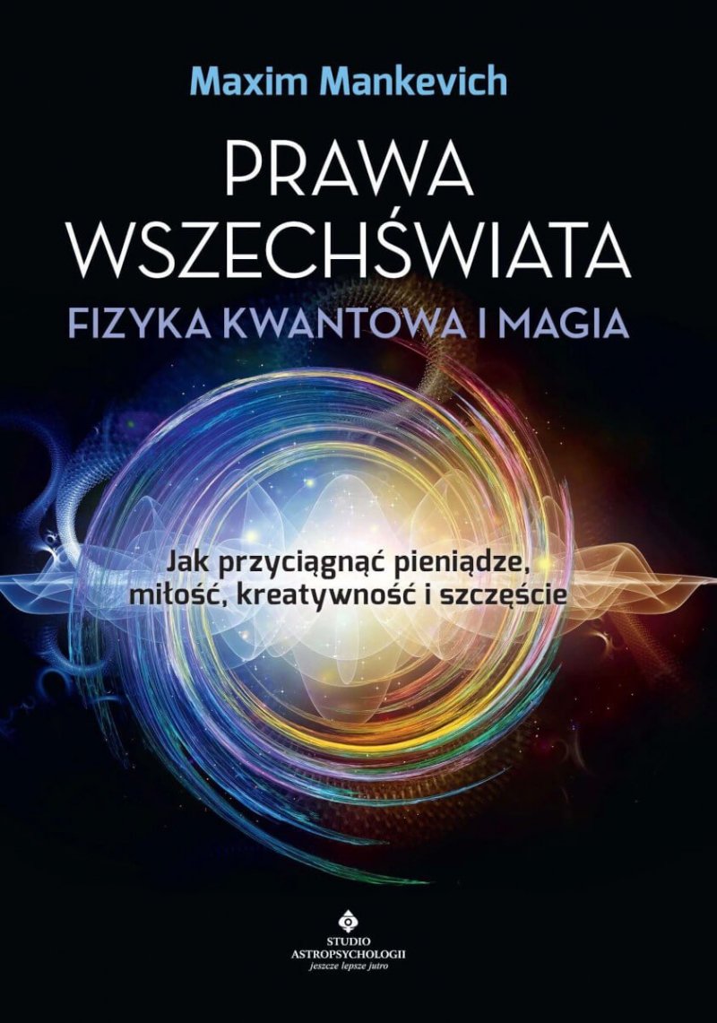 Prawa wszechświata fizyka kwantowa i magia