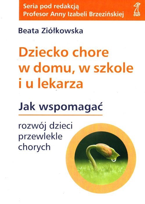 Dziecko chore w domu w szkole i u lekarza