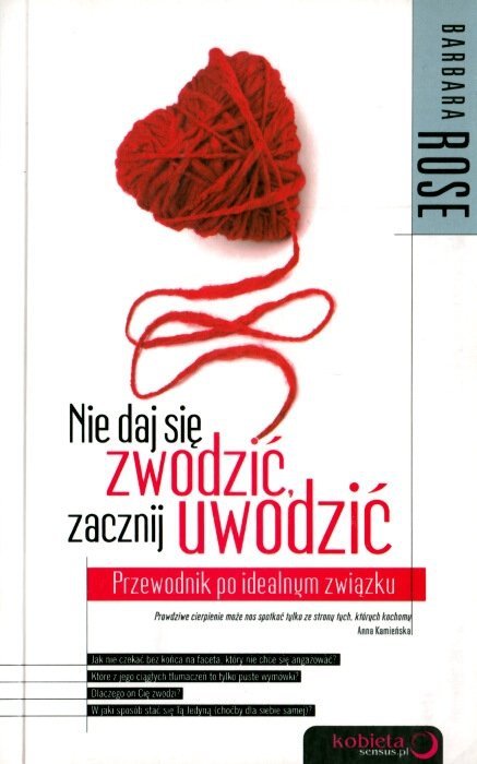 Nie daj się zwodzić, zacznij uwodzić