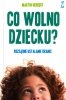Co wolno dziecku 