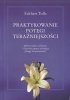 Praktykowanie potęgi teraźniejszości 