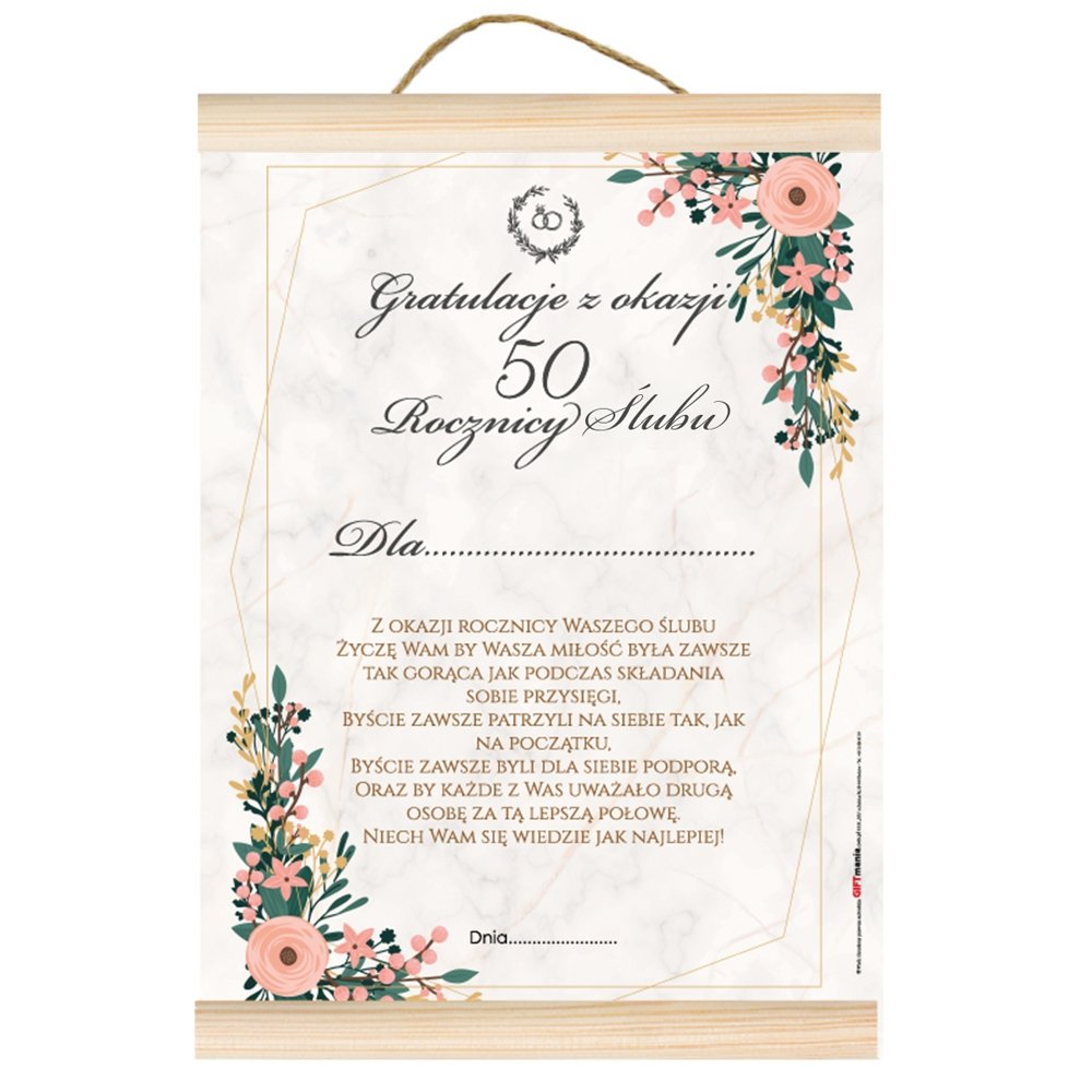 Dyplom Gratulacje Z Okazji 50 Rocznicy Slubu Z Okazji Rocznicy Slubu Zycze Wam By Wasza Milosc Byla Zawsze Tak Goraca Jak Przy Skladaniu Przysiegi Katalog Wszystkich Produktow Sprzedaz Hurtowa Giftmania