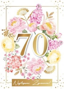Karnet Urodzinowy 70 lat. Najlepsze Życzenia